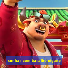 sonhar com baralho cigano